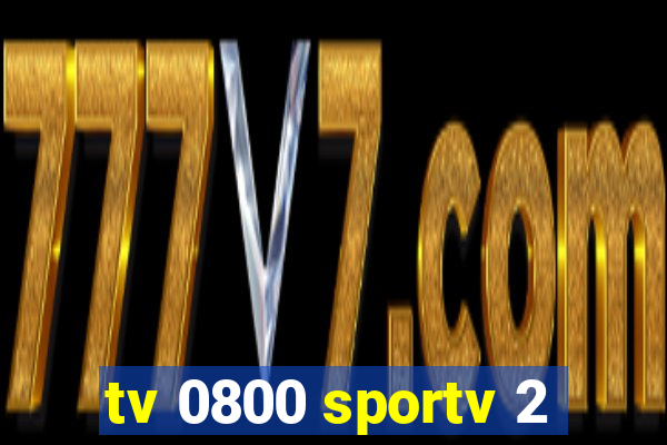 tv 0800 sportv 2